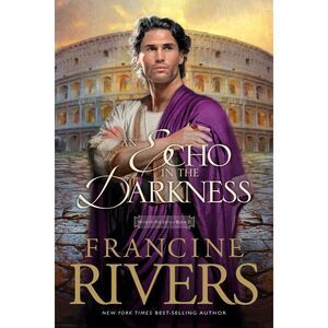 Echo in the Darkness -- Francine Rivers